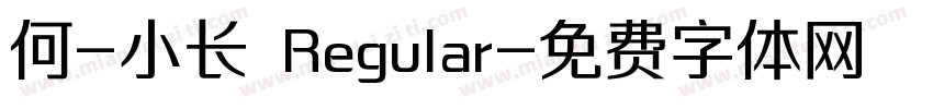 何-小长 Regular字体转换